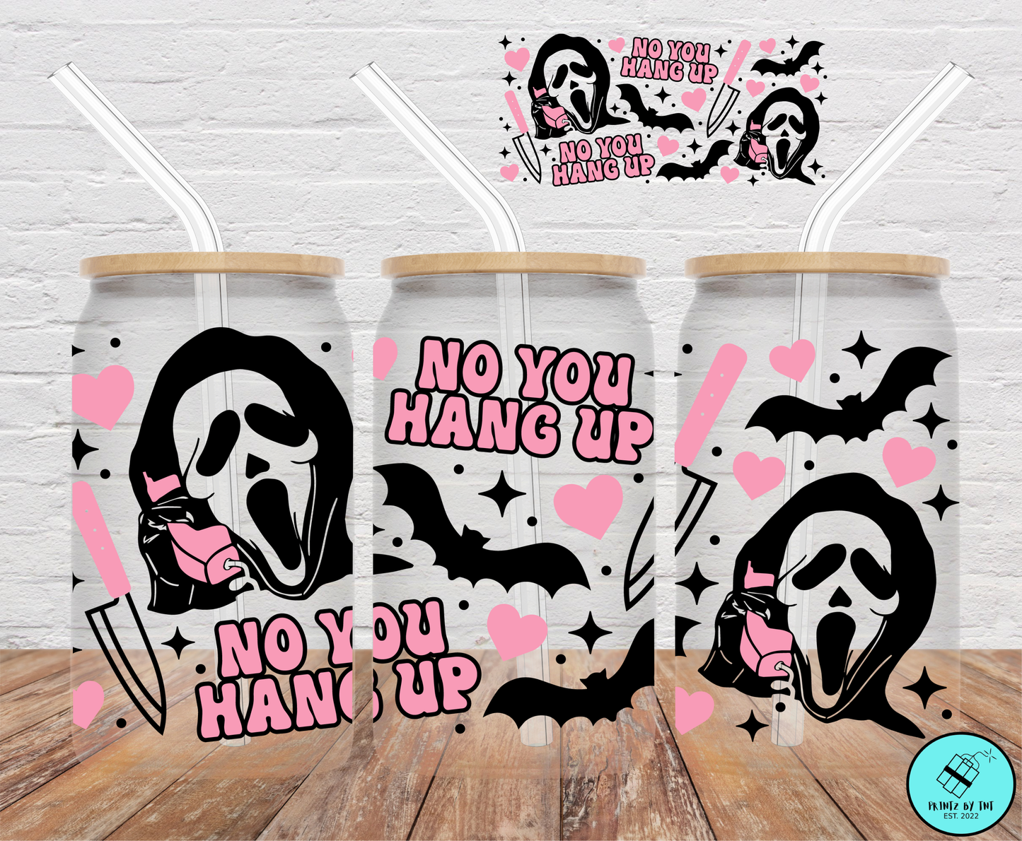 Horror No You Hang Up- 16oz Cup Wrap