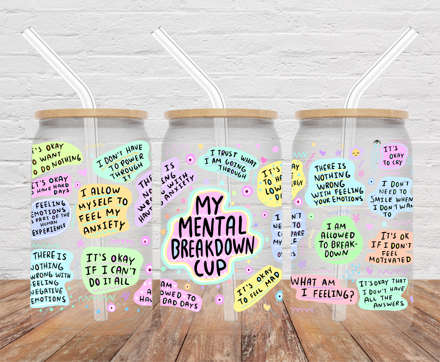 My Mental Breakdown Cup- 16oz Cup Wrap